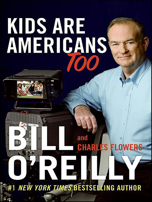 Title details for Kids Are Americans Too by Bill O'Reilly - Available
